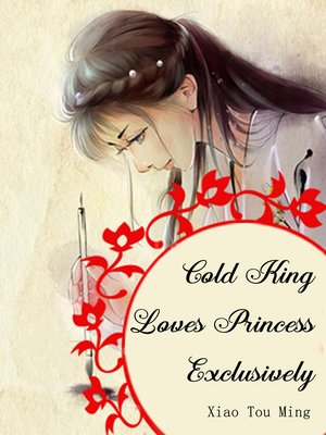 cover image of Cold King Loves Princess Exclusively